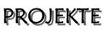 Projekte